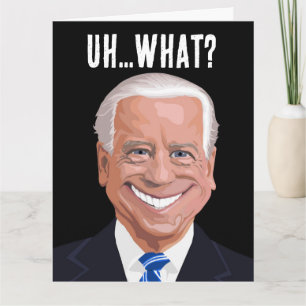 CARTE ANNIVERSAIRE DRÔLE DE JOE BIDEN CONFUS À TOU