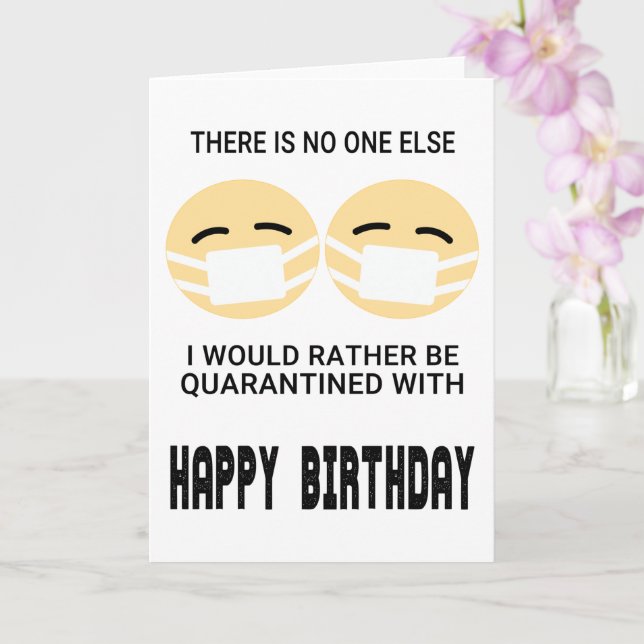 Carte Anniversaire drôle de la quarantaine (Orchidée)