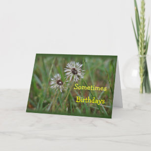 Carte Anniversaire drôle de pissenlit - changez pour