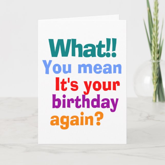 CARTE ANNIVERSAIRE DRÔLE ENCORE (Devant)