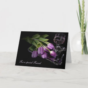 Carte Anniversaire d'un ami - tulipes et vin