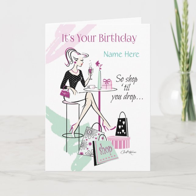 Carte Anniversaire, Elle, Magasinez jusqu'à ce que tu la (Devant)