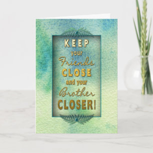 Carte Anniversaire - FRÈRE - Heureux que tu sois dans ma