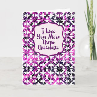 Carte Anniversaire Je t'aime plus que le chocolat