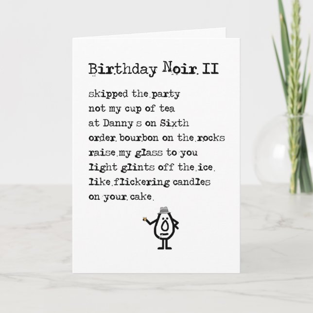 Carte Anniversaire Noir II Un Poème D'Anniversaire Drôle (Devant)
