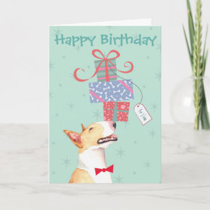 Carte Anniversaire présente Bull Terrier
