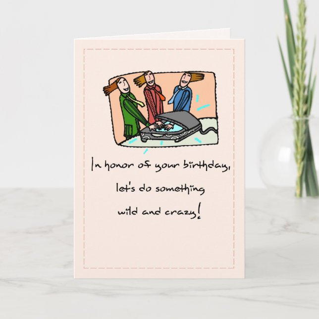 Carte Anniversaire sauvage et fou à la femme (Devant)