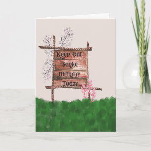 Carte Anniversaire Senior, Keep Out Sign
