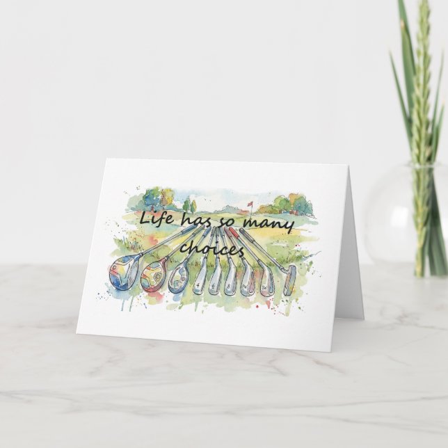 Carte Anniversary  Humor Golf Golfing Quote Life Choices (Devant)