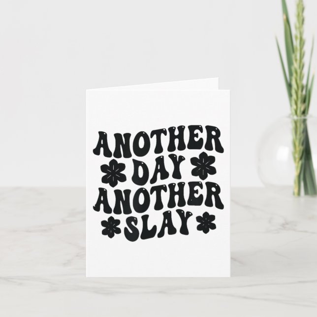 Carte Another Day Another Slay Motivational Cool And Tre (Devant)