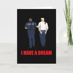 Carte Anti Trump J'ai un rêve Police arrête Trump Poli
