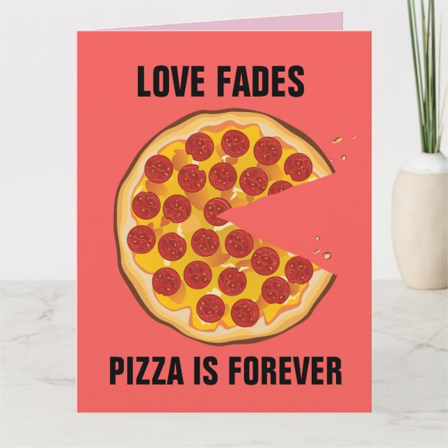 CARTE ANTI-VALENTINE'S DAY FUNNY PIZZA GREETING CARD (Devant)