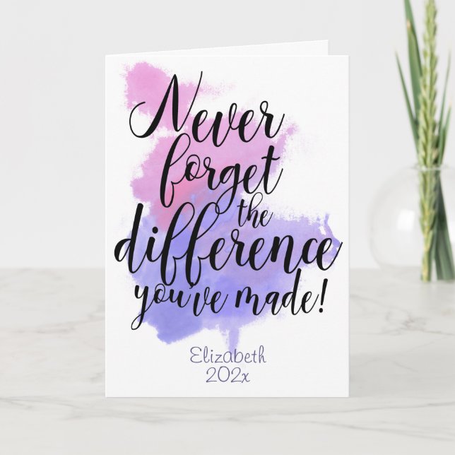 Carte Aquarelle N'Oubliez Jamais La Différence Que Vous  (Devant)