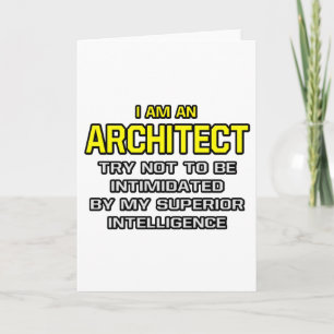 Carte Architecte...Intelligence supérieure