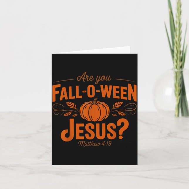 Carte Are You Fall-o-ween Jesus Fall Halloween Christian (Devant)