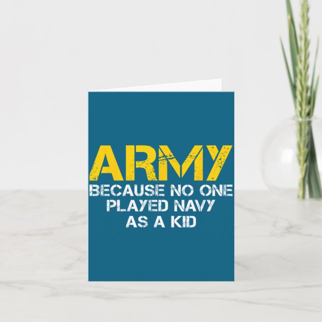 Carte Army Because Played Navy As A Kid Funny Army Vinta (Devant)