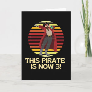 Carte Arr Ce Pirate Est Maintenant 3 Anniversaire Garçon