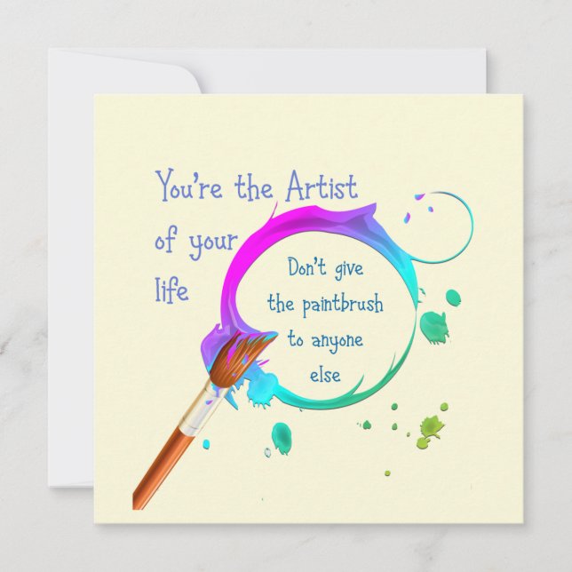 Carte Artiste de votre propre vie Citation inspirante (Devant)