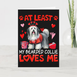 Carte At Least My Bearded Collie Loving Me Valentine's S
