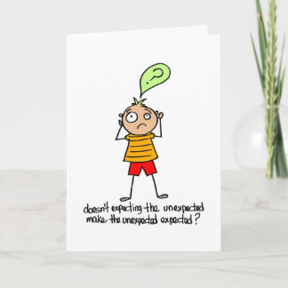 Carte Attente de l'inattendu - Anniversaire tardif