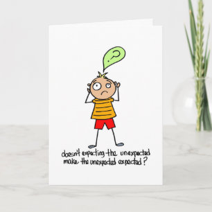 Carte Attente de l'inattendu - Anniversaire tardif