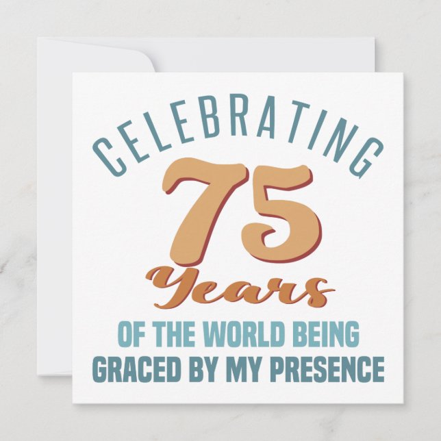 Carte Attitude pour 75 ans d'anniversaire sassy (Devant)