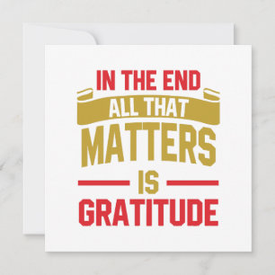 Carte Au final, tout ce qui compte est la gratitude