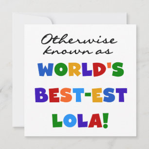 Carte Autrement connu comme les meilleurs cadeaux Lola