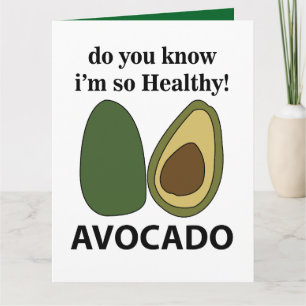 Carte Avocado Savez-vous que je suis si saine Avocado