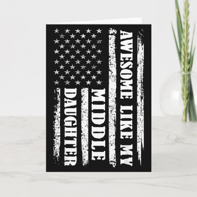 Carte Awesome Like My Middle Daughter Men Funny For Dad  (Devant)