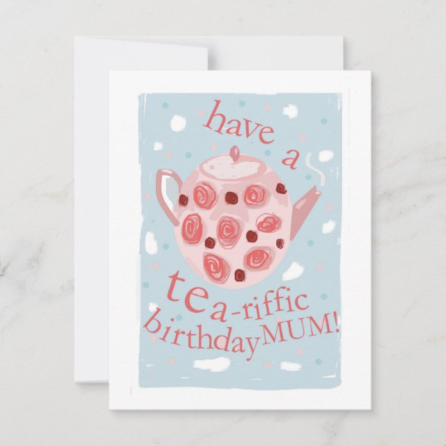 Carte Ayez une maman d'Anniversaire au Thé-Riffé ! (Devant)