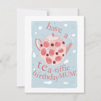 Carte Ayez une maman d'Anniversaire au Thé-Riffé !