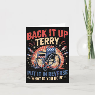 Carte Back Up Terry Put In Reverse Funny 4th of July
