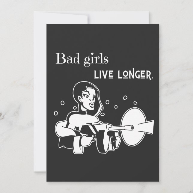 Carte Bad girls live longer. (Devant)