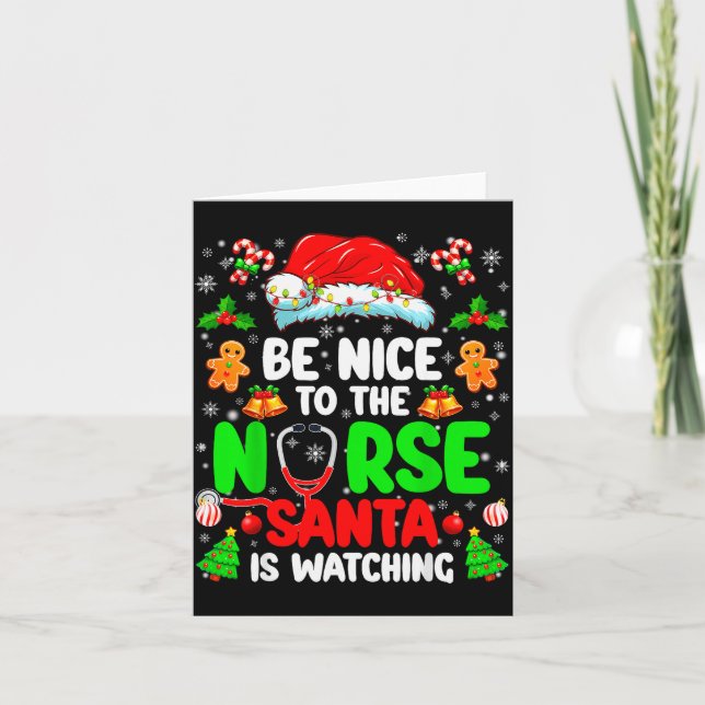 Carte Be Nice To The Nurse Santa Is Watching Christmas X (Devant)