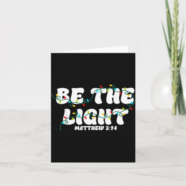 Carte Be The Light Christmas Matthew 5_14 Faith Christia (Devant)