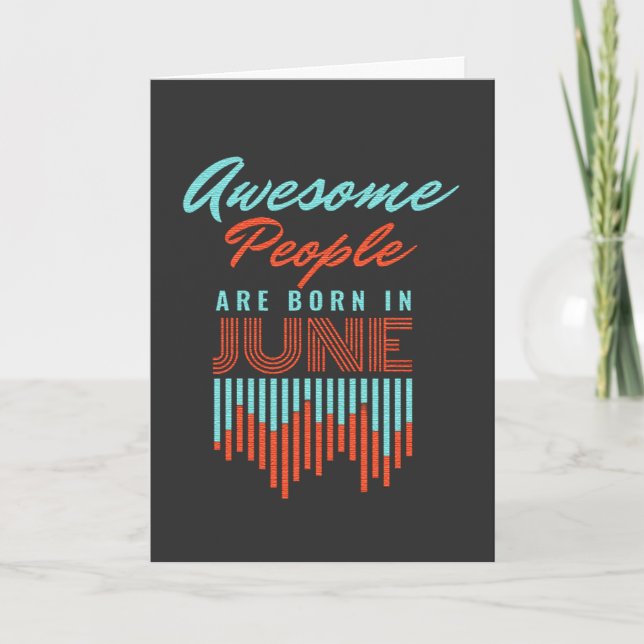 CARTE BEAUCOUP DE GENS SONT NÉS - JUIN ANNIVERSAIRE (Devant)