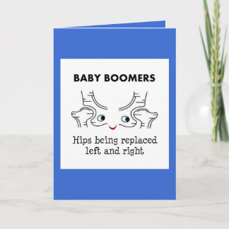 Carte Bébé Boomers - Les hanches sont remplacées gauche