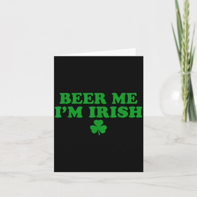 Carte Beer Me I'm Irish Shamrock, Funny St Patricks Day  (Devant)