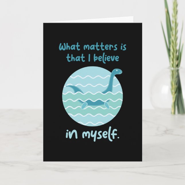 Carte Believe In Myself Loch Ness Nessy (Devant)