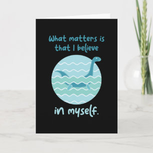 Carte Believe In Myself Loch Ness Nessy