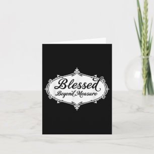 Carte Béni au-delà de toute mesure Jésus Dieu Chrétien 