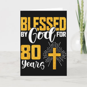 Carte Béni par Dieu pendant 80 ans 80e anniversaire Fête