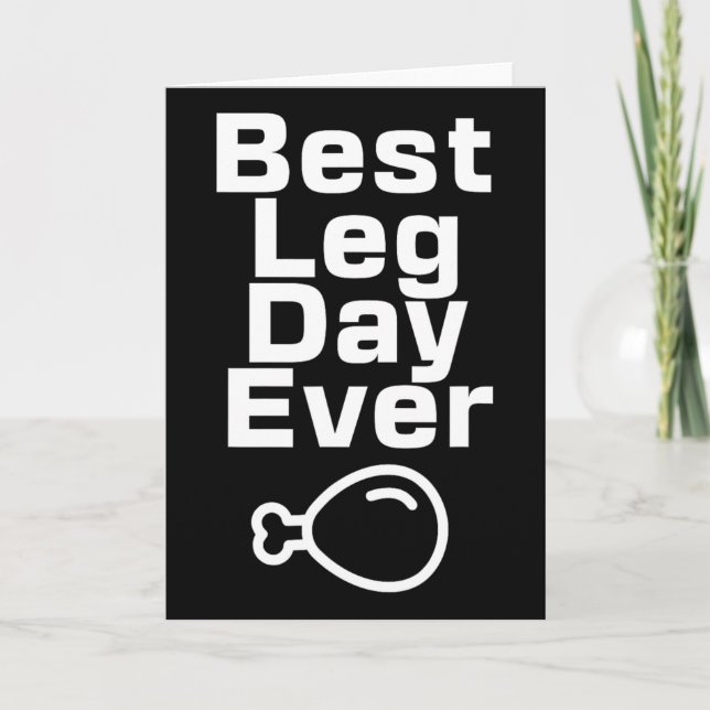 Carte Best Leg Day Ever Thanksgiving Funny  (Devant)