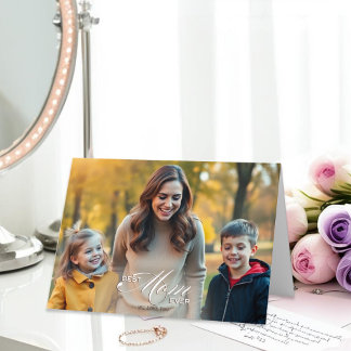 Carte Best Mom Ever Mother's Day Photo