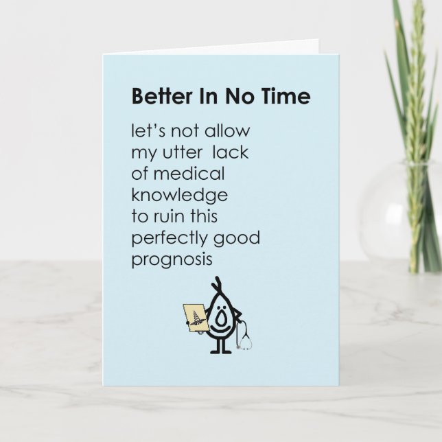 Carte Better In No Time - un drôle de poème "Get well so (Devant)