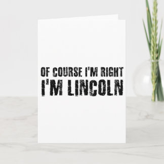 Carte Bien sûr que j'ai raison, je m'appelle Lincoln, dr