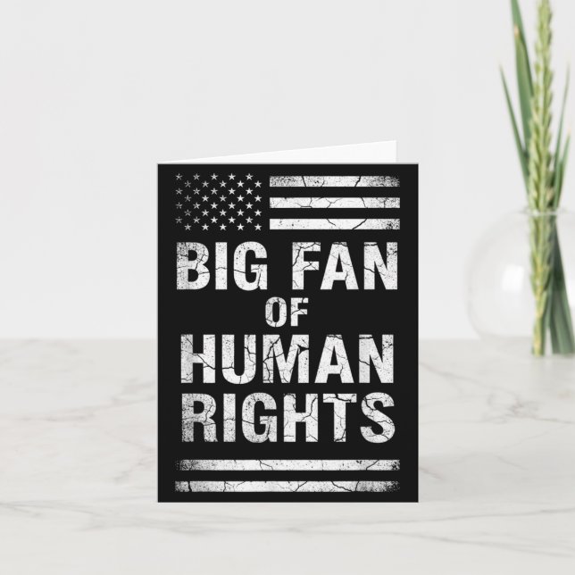 Carte Big Fan Of Human Rights Distressed American Flag A (Devant)
