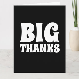 CARTE BIG THANKS THANK YOU GREETING CARD