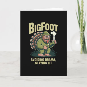 Carte Bigfoot Dinde Bong Éviter le Drame en Restant Allu